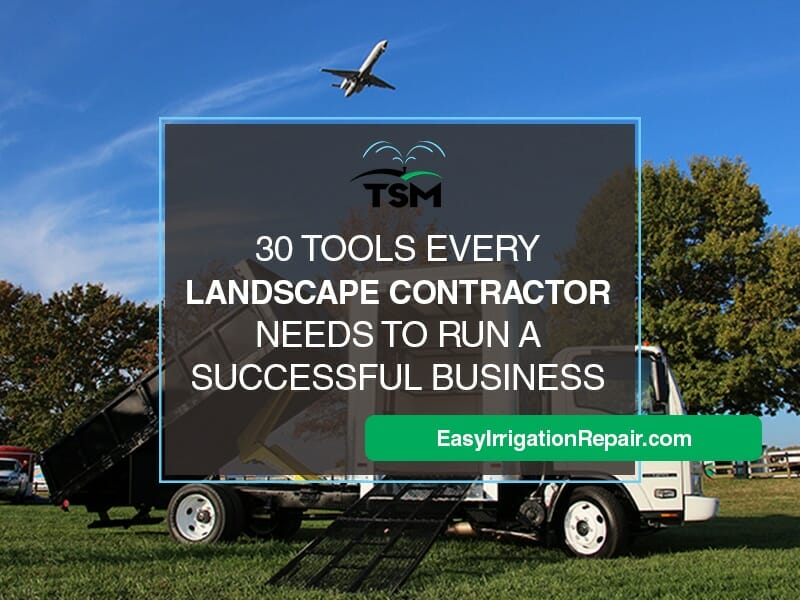 30 Tools Every Landscape Contractor Needs to Run a Successful Business